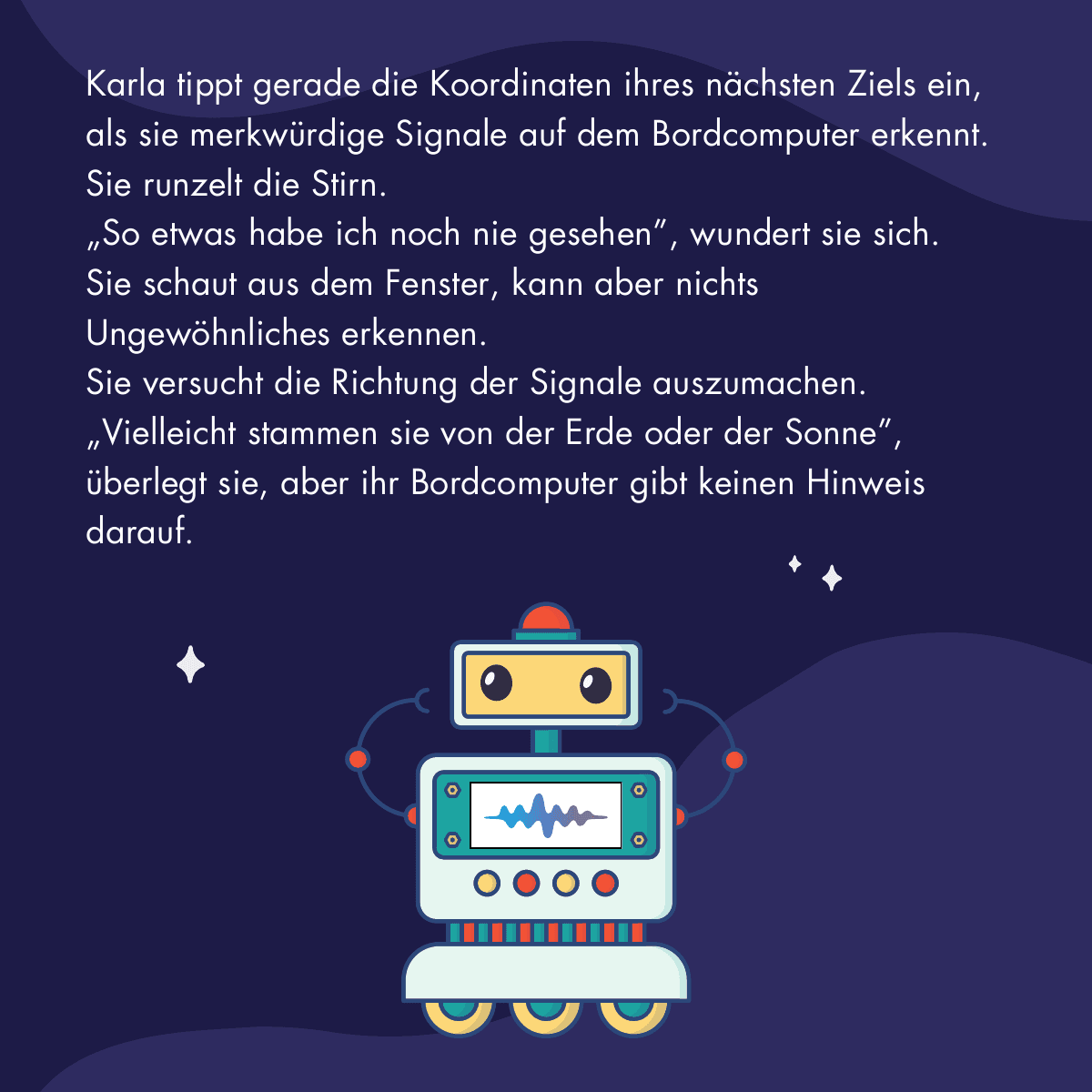 Illustration: Karla entdeckt ein rätselhaftes Signal auf ihrem Bordcomputer.