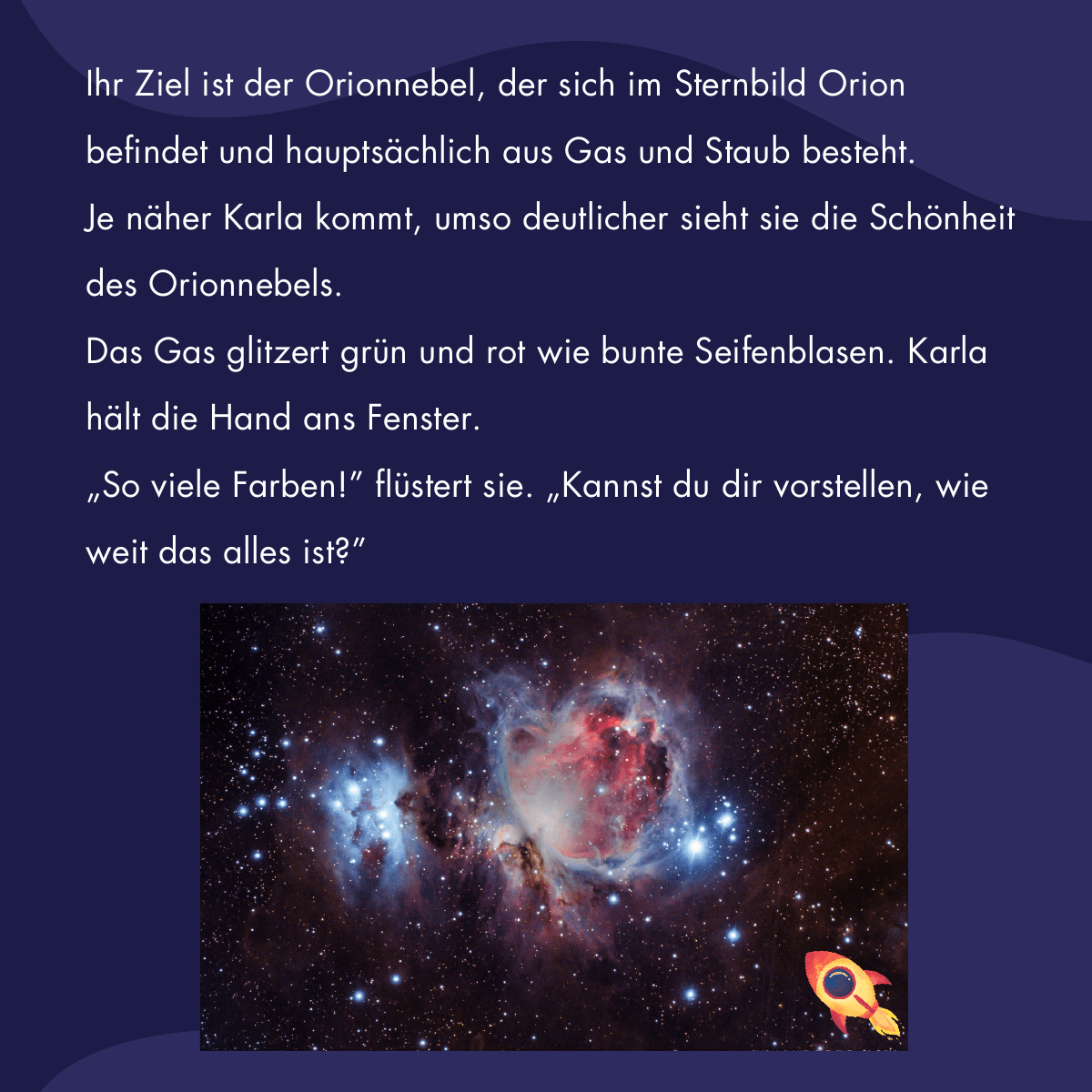 Illustration: Karla nähert sich dem bunt leuchtenden Orionnebel aus Gas und Staub.