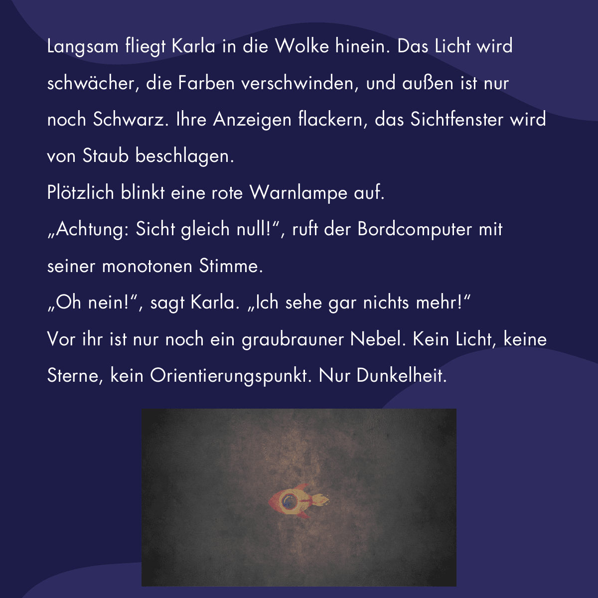 Illustration: Karlas Rakete fliegt in die dichte Staubwolke, um sie herum wird alles dunkel.