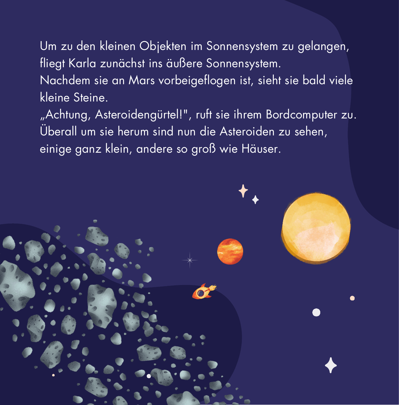 Illustration: Karla fliegt vorsichtig in den Asteroidengürtel zwischen Mars und Jupiter.