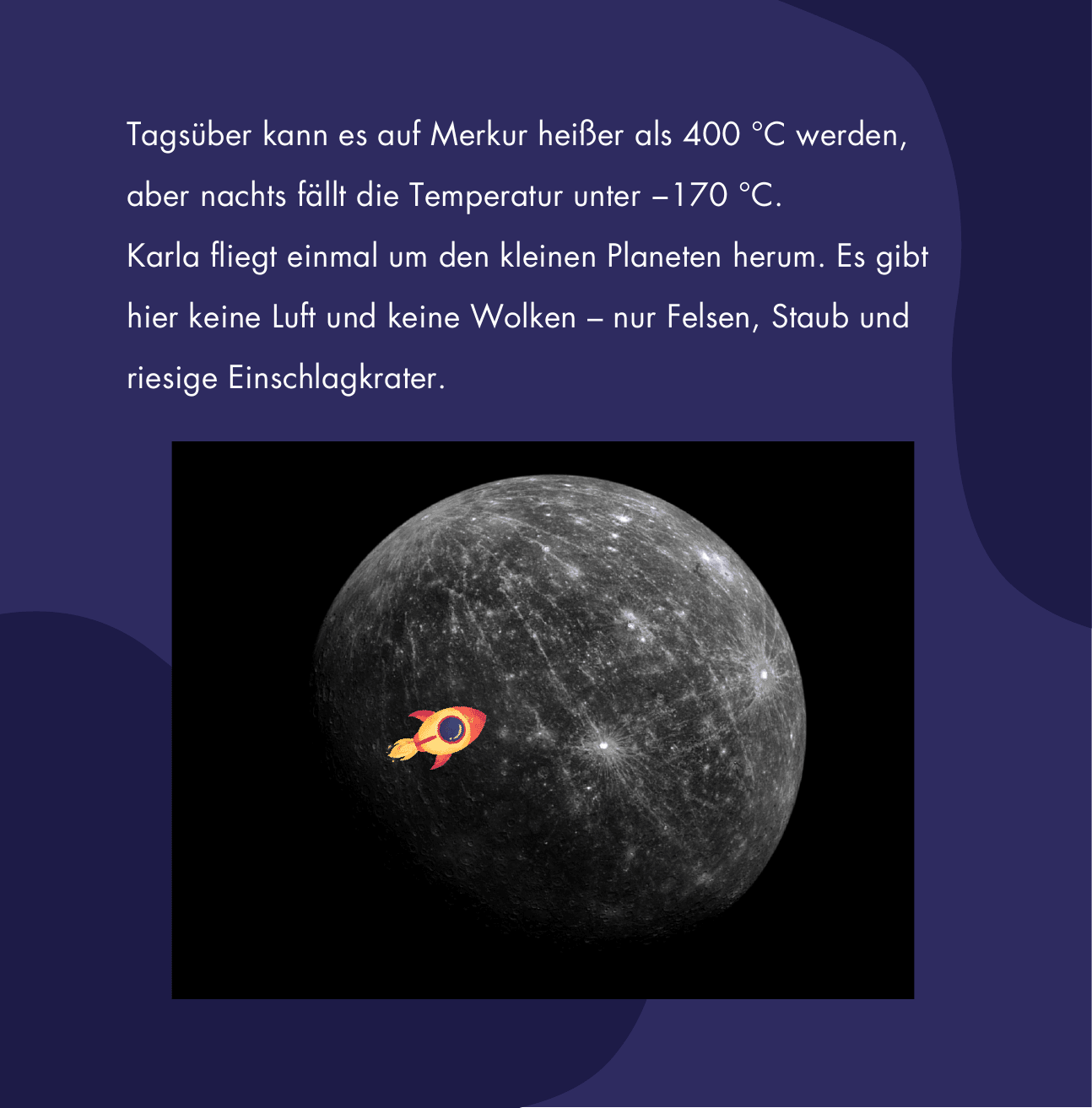 Illustration: Karla fliegt um Merkur herum, dessen Oberfläche von Kratern, Staub und Felsen bedeckt ist.