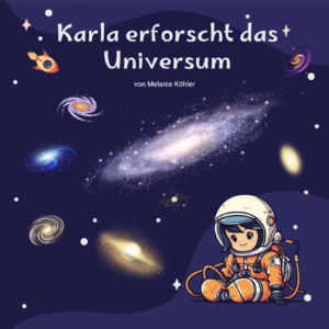 Karla erforscht das Universum