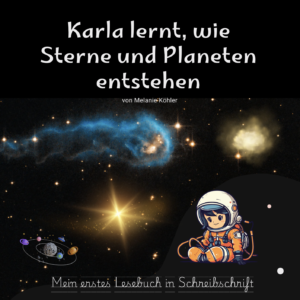 Karla lernt, wie Sterne und Planeten entstehen